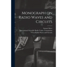Monograph on Radio Waves and Circuits