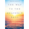 The Way to the Heavenly Ball
