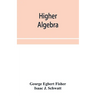 Higher algebra