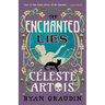The Enchanted Lies of Céleste Artois
