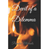 Devil of a Dilemma