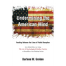 Undermining the American Mind: Reading Between the Lines of Public Deception