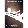 The Boy Who Fell into the Sky
