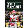 Patrick Mahomes: Comeback Quarterback