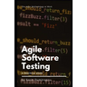 Agile Software Testing: A Practical Guide