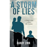 A Storm of Lies: A Father's Fight to Raise His Children