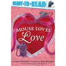 Mouse Loves Love: Ready-To-Read Pre-Level 1