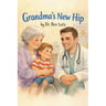 Grandma's New Hip