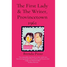The First Lady & The Writer, Provincetown 1961