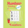 Number Tracing Practice for Toddlers: 80 Pages of Tracing Practice for Kids - Learn How to Write Numbers - Ages 3-5