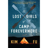 The Lost Girls of Camp Forevermore