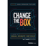 Change the Box: A Guide to Dream, Incubate, and Scale Your Innovations