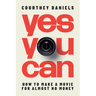 Yes You Can: How to Make a Movie for Almost No Money