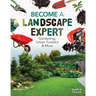 Become a Landscape Expert: Gardening, Urban Forestry & More: Gardening, Urban Forestry & More