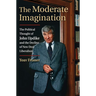 The Moderate Imagination: The Political Thought of John Updike and the Decline of New Deal Liberalism
