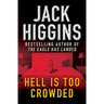 Hell Is Too Crowded