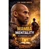 Mamba Mentality: In Everyday Life