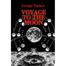 A Voyage to the Moon