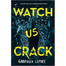 Watch Us Crack