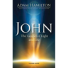 John: The Gospel of Light and Life