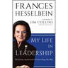 My Life in Leadership