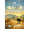 The Road Home and Other Stories