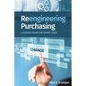 Reengineering Purchasing: Lessons from the Front Lines