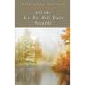 All the Air We Will Ever Breathe
