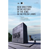 New Directions in the History of the Jews in the Polish Lands
