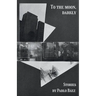 To the Moon, Darkly