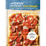 The Weekday Vegetarians Get Simple: Strategies and So-Good Recipes to Suit Every Craving and Mood: A Cookbook