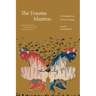 The Trauma Mantras: A Memoir in Prose Poems