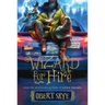 Wizard for Hire: Volume 1
