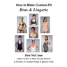 How to Make Custom-Fit Bras & Lingerie