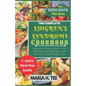 The Complete Sjogren's Syndrome Cookbook: Complete Nutrient-rich Recipes to Managing and Reverse Inflammation