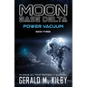 Power Vacuum: Moon Base Delta