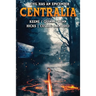 Centralia: Epicenter