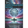 Constellations Within: Stories and Practices from 27 Lunar Mansions to Empower You