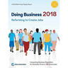 Doing Business 2018: Reforming to Create Jobs