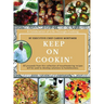 Keep On Cookin': A Celebration of Life Through Cooking