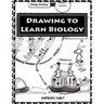 Drawing to Learn Biology: Black and White Version