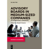 Advisory Boards in Medium-Sized Companies: An International Comparison