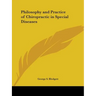 Philosophy and Practice of Chiropractic in Special Diseases