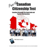 Pass the Canadian Citizenship Test! Canadian Citizenship Test Study Guide and Practice Test Questions