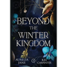 Beyond the Winter Kingdom: A Fae Romantasy