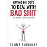 Having the guts to deal with bad shit
