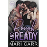 Rough and Ready