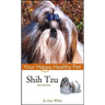 Shih Tzu: Your Happy Healthy Pet
