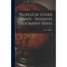 Peoples of Other Lands - Iroquois Geography Series