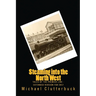 Steaming into the North West: Tales of the Premier Line - Extended Version for 2017